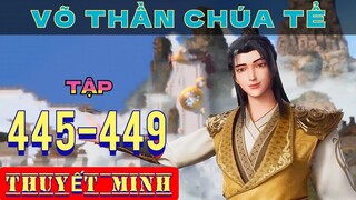 Võ Thần Chúa Tể Tập 445 - 449 Thuyết Minh Tiếng Việt
