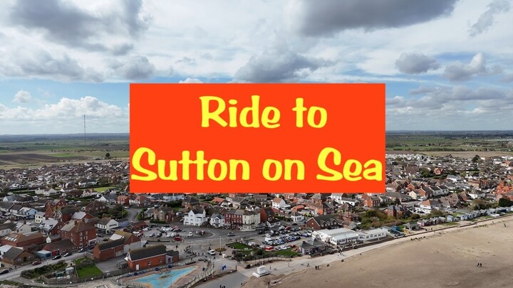 Ride to Sutton On Sea