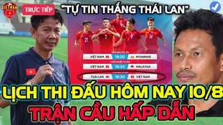 🔴Trực Tiếp Lịch Thi Đấu Hôm Nay 10/8: U16 Việt Nam vs U16 Thái Lan, Bán Kết Hấp Dẫn