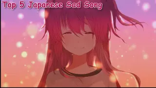My Top 5 Japanese Sad Songs â™«Anime Musicâ™« | Collection 29