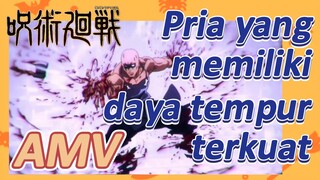 [Jujutsu Kaisen] AMV | Pria yang memiliki daya tempur terkuat