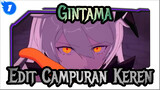 [Gintama] HD Anime CG Adegan Pertarungan| Edit Campuran Keren| Donly My Railgun_1
