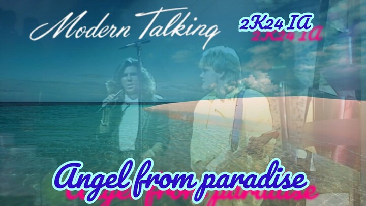 Modern Talking 2k24 IA Angel from paradise
