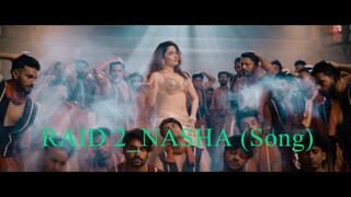 RAID 2_ NASHA (Song) _ Tamannaah B, Ajay D, Riteish D _ Jasmine Sandlas, Sachet