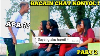 PRANK BACAIN CHAT KONYOL ‼️HAHA AUTO NGAKAK PART2