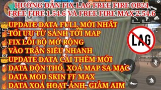 HƯỚNG DẪN FIX LAG FREE FIRE OB24 1.54.6 - FREE FIRE MAX 2.54.6 MỚI NHẤT - MÁY YẾU CHƠI SIÊU MƯỢT.