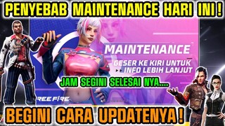 PENYEBAB UPDATE & MAINTENANCE  FREE FIRE HARI INI 20 JULI 2022!! GARENA FREE FIRE TERBARU