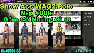 [ Free Fire ] Show Kho Đồ Của WAG2.Polo Có Những Gì Nào _v