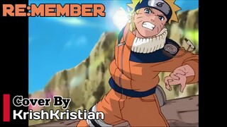 [ Opening Naruto ] | Re:member | Cover | KrishKristian