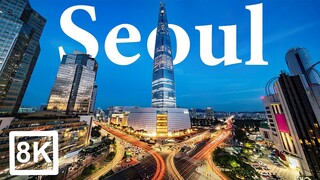 Seoul in 8K ULTRA HD - Capital of South korea (60 FPS)