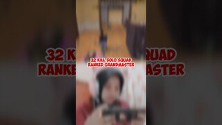 32 KILL SOLO SQUAD RANKED GRANDMASTER