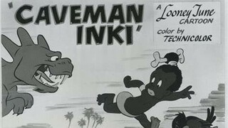 Caveman Inki is a 1950 Looney Tunes short directed by Chuck Jones. This is Inki's final appearance.