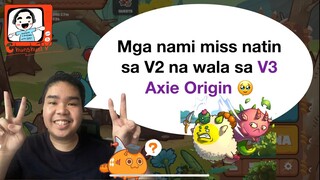 SANA IBALIK TO SA V3 AXIE ORIGIN :(