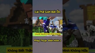 Minecraft Bất Ổn Nhưng Anh Đen Xì Xì Có Phép Thuật - Tập 2 🤣 #shorts