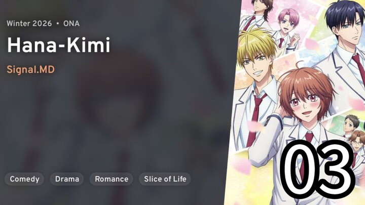 EP 03 Hanazakari no Kimitachi e | Hana-Kimi