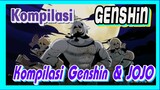 [Genshin, Kompilasi] Kompilasi Genshin & JOJO