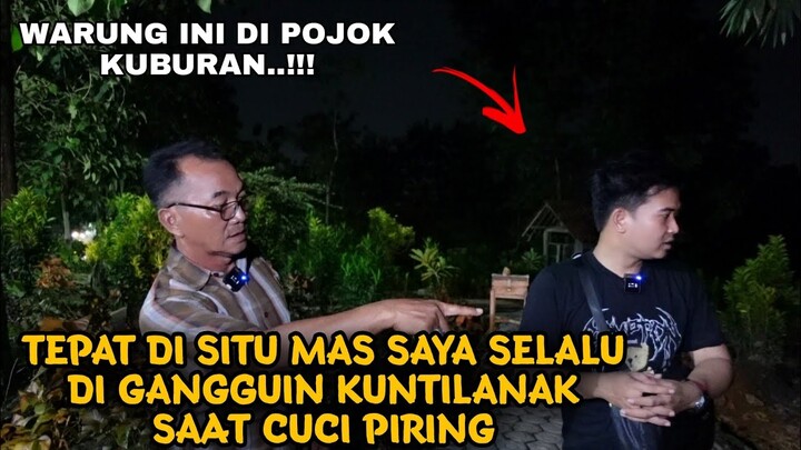 SUDAH 10 THN PAK CASMO BUKA WARUNG DI POJOK KUBURAN SERING DI KETAWAIN KUNTILANAK!