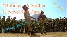 Film Tahun 2014 | Holiday - A Soldier Is Never Off Duty | Akshay Kumar