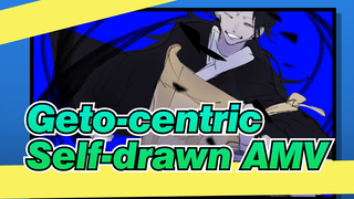 Geto-centric | Jujutsu Kaisen / Self-drawn AMV