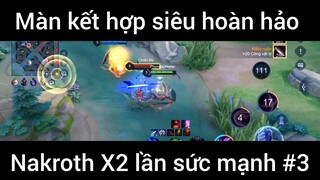 Màn kết hợp siêu hoàn hảo Nakroth x2 lần sức mạnh #3