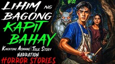LIHIM NG BAGONG KAPITBAHAY _ Kwentong Aswang _ True Story