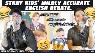 NSD REACT |  stray kids’ mildly accurate english debate.