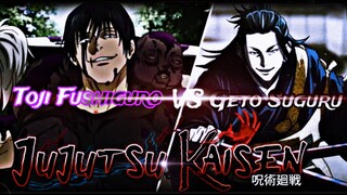 Toji Fushiguro vs Geto Suguru