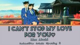 Opening 11 Detective Conan - I Can't Stop My Love For  You