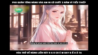 Phu quân tống nàng vào am ni cô suốt 3 năm vì tiểu thiếp, vừa trở về nàng liền rút#reviewtruyentranh