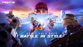 Don't Hold Back, Battle In Style | Free Fire BATTLE IN STYLE