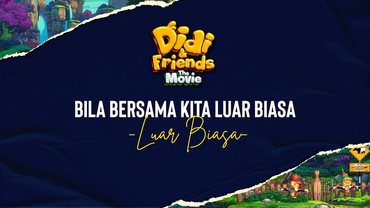 The Making Of Didi & Friends The Movie I Luar Biasa