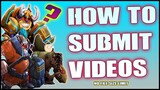 How to Submit Your Videos