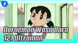 Doraemon Wasa Dora
121 Ultraman_1