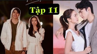 MINH CHÂU RỰC RỠ TẬP 11 vietsub | Profile Nam Chính Pon Nawash" Bí Mật Đời Tư KHỦNG" 9,10