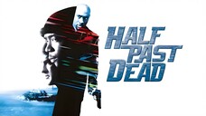 Half Past Dead (2002) ทุบนรก คุกมหาประลัย (พากย์ไทย)