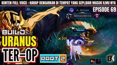 BUILD URANUS TER – OP (PART 2).URANUS GAMEPLAY || URANUS BEST BUILD 2024.MLBB/MOBILE LEGENDS