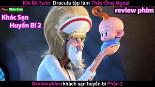 review phim Khách Sạn Huyền Bí phần 2 - phim hoạt hình vui nhộn