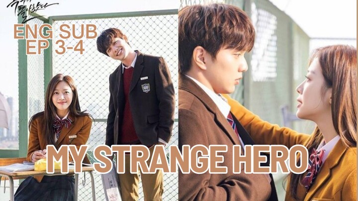 MY STRANGE HERO EP 3-4