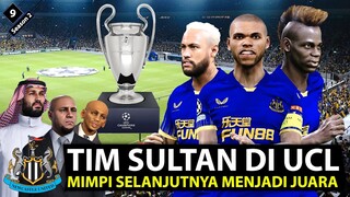 EPISODE 9 | TIM SULTAN DI UEFA CHAMPIONS LEAGUE DAN SIAP WUJUDKAN MIMPI MENJADI JUARANYA!
