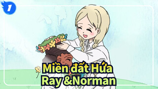 Miền đất Hứa|[AMV Vẽ Tay]Ray &Norman_1