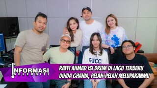 Raffi Ahmad Isi Drum di Lagu Terbaru Dinda Ghania, Pelan-Pelan Melupakanmu