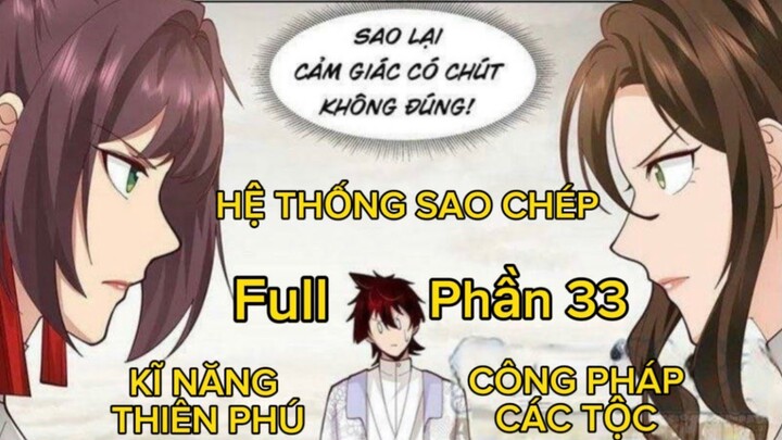 Hệ Thống Sao Chép Kĩ Năng Thiên Phú, Công Pháp Các Chủng Tộc - Ta Gánh Nhân Tộc Còng Lưng - Tập 33