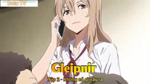 Gleipnir Tập 2 - Không có gì xảy ra