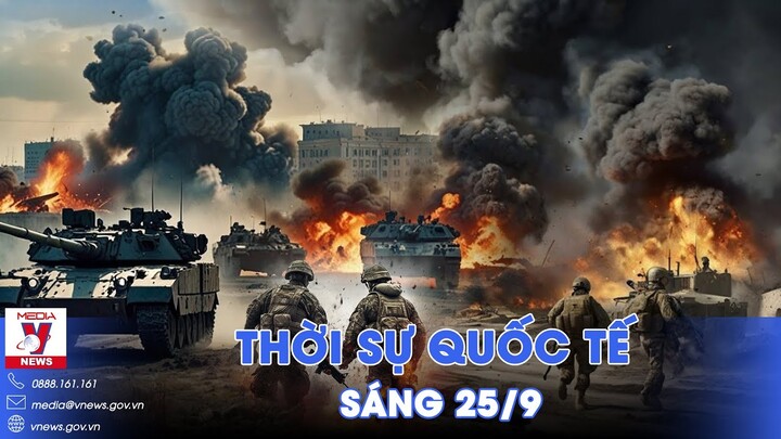 Thời sự Quốc tế sáng 25/9. Lữ đoàn Ukraine kiệt sức, “loay hoay” tìm lối thoát ở Donetsk - VNews