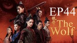 The Wolf [Chinese Drama] in Urdu Hindi Dubbed EP44