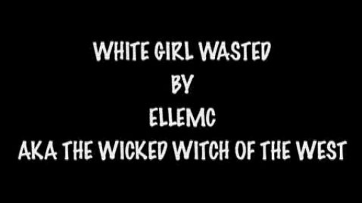 White Girl Wasted - LMC aka Swagatha Christie  Copyright © 2010
