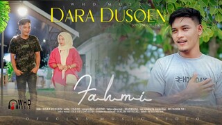Fahmi - Dara Dusoen (Official Music Video)