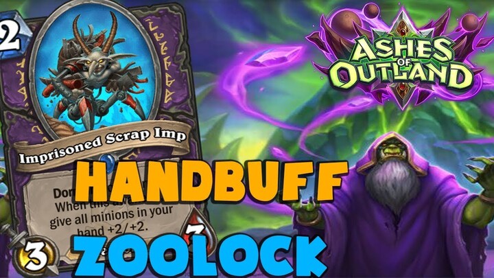 HEARTHSTONE DECK #312: HANDBUFF ZOOLOCK | ashes of outland