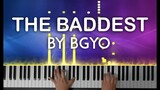 The Baddest by BGYO piano cover with free sheet music