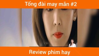 Tổng đài may mắn p2